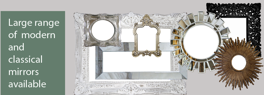 Large range of classical mirrors available